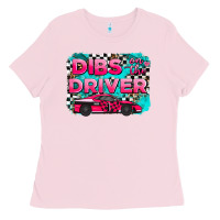 Bubblegum Pink dibs on the driver background Ladies Tee - AdoDesignShop
