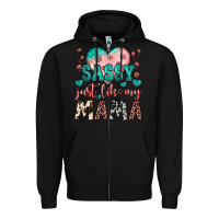 Black sassy just like my mama Zipper Hoodie - JahusDesignShop