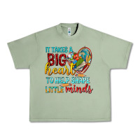 Oil Green big heart to help shape little minds tbw Urban Heavy Tee - texasbilliewilder