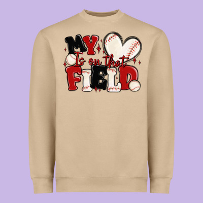Heavyweight Sweatshirt my heart is on that field baseball