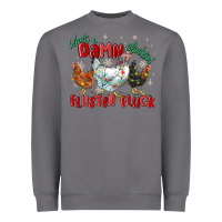 Storm what a damn cluckin' fluster fluck chickens christ Heavyweight Sweatshirt - MaliasSmallBusiness