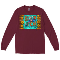 Burgundy boom bitch get out the way skinny metal can holder Long Sleeve Tee - HRA Design Shop