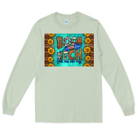 Boom Bitch Get Out The Way Skinny Metal Can Holder Long Sleeve Tee | Teevron