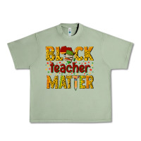 Oil Green black teacher matter Urban Heavy Tee - texasbilliewilder