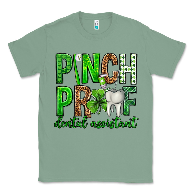Pinch Proof Dental Assistant St. Patricks Day Classic Tee by Neo Western | Teevron