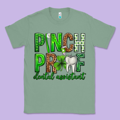 Pinch Proof Dental Assistant St. Patricks Day Classic Tee Designed By Neo Western