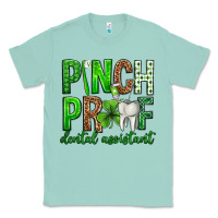 Seafoam Pinch Proof Dental Assistant St. Patricks Day Classic Tee - Neo Western