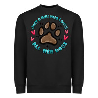 Black just a girl who loves all her dogs Heavyweight Sweatshirt - MaliasSmallBusiness