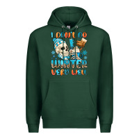 Sports Green i don't do winter very well Premium Hoodie - MaliasSmallBusiness