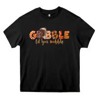 Black Gobble Gobble Til You Wobble Heavy Core Tee - LillyAllenDesigns