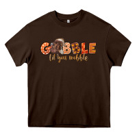 Chocolate Brown Gobble Gobble Til You Wobble Heavy Core Tee - LillyAllenDesigns