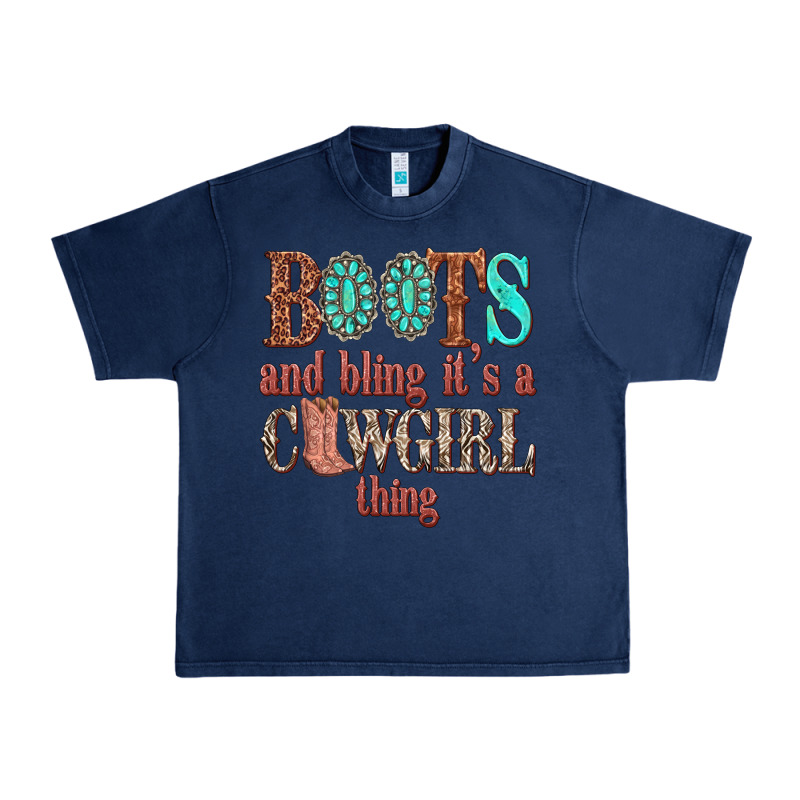 Boots And Bling Its A Cowgirl Thing Urban Heavy Tee by texasbilliewilder | Teevron