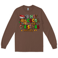Chestnut hot cocoa and christmas movies Long Sleeve Tee - AdoDesignShop