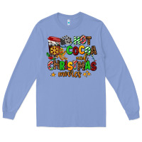 Colony Blue hot cocoa and christmas movies Long Sleeve Tee - AdoDesignShop