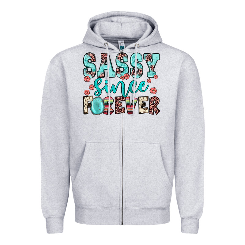 Sassy Since Forever Zipper Hoodie by JahusDesignShop | Teevron