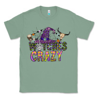 Sage Witches Be Crazy Classic Tee - CowhideDigitalArt