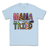 Dusty Blue Mama Tried Classic Tee - CowhideDigitalArt