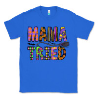 True Royal Mama Tried Classic Tee - CowhideDigitalArt