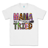 White Mama Tried Classic Tee - CowhideDigitalArt
