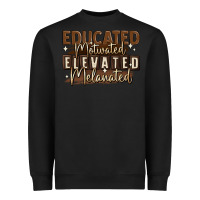 Black educated motivated elevated melanated Heavyweight Sweatshirt - MaliasSmallBusiness