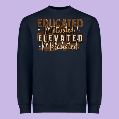 Heavyweight Sweatshirt educated motivated elevated melanated