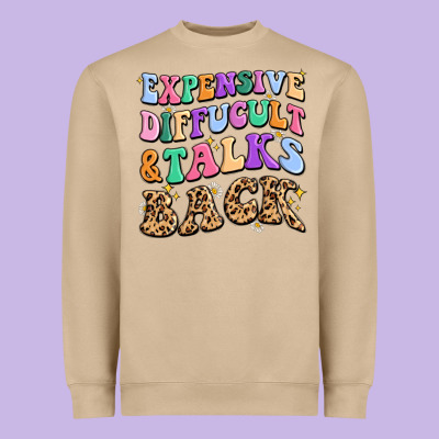 Heavyweight Sweatshirt expensive diffucult and talks back