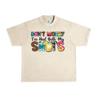 Sandshell don t worry i ve had both my shots Urban Heavy Tee - Zillion Design Studio