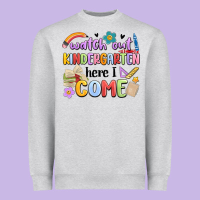 Heavyweight Sweatshirt watch out kindergarten here i come