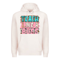 Pale Pink teach like a boss Premium Hoodie - NancyCooperArtShop