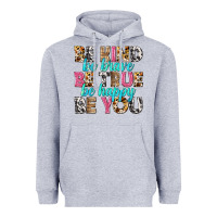 Heather Grey be kind be true be you Heavyweight Hoodie - NancyCooperArtShop