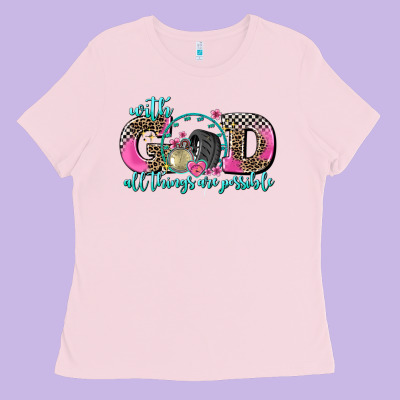 With God All Things Are Possible Race Ladies Tee Designed By Adodesignshop