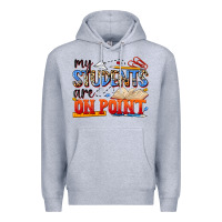 Heather Grey my students are on point Premium Hoodie - NancyCooperArtShop