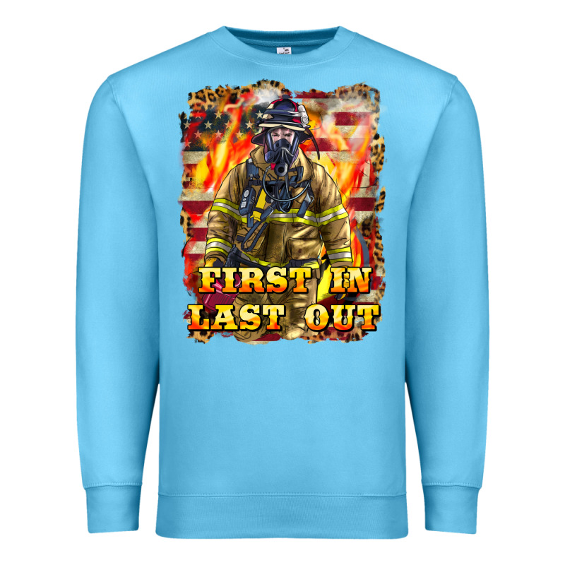 First In Last Out Firefighter Premium Sweatshirt by LillyAllenDesigns | Teevron