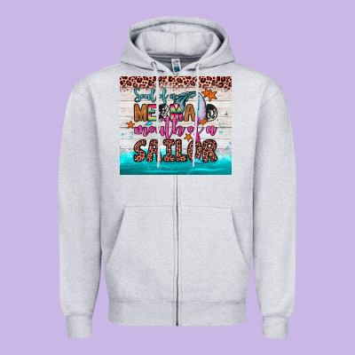 Soul Of A Mermaid Mouth Of A Sailor Zipper Hoodie Designed By Jahusdesignshop