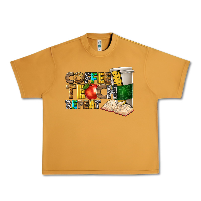 Coffee Teach Repeat Urban Heavy Tee by texasbilliewilder | Teevron