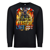 Black First In last Out American Firefighter Premium Sweatshirt - LillyAllenDesigns