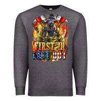 Charcoal Heather First In last Out American Firefighter Premium Sweatshirt - LillyAllenDesigns