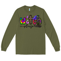 Army Green witch please Long Sleeve Tee - CowhideDigitalArt