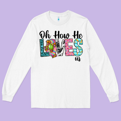 Oh How He Loves Us Long Sleeve Tee Designed By Neo Western