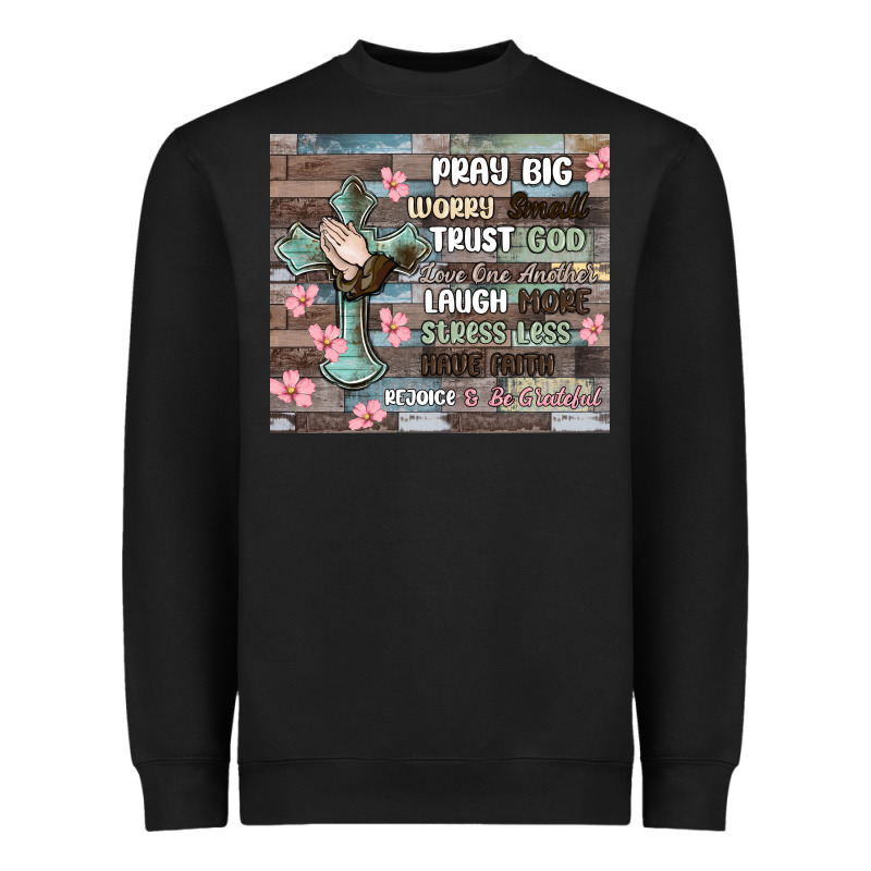 Pray Big Worry Small Trust God Heavyweight Sweatshirt by MaliasSmallBusiness | Teevron