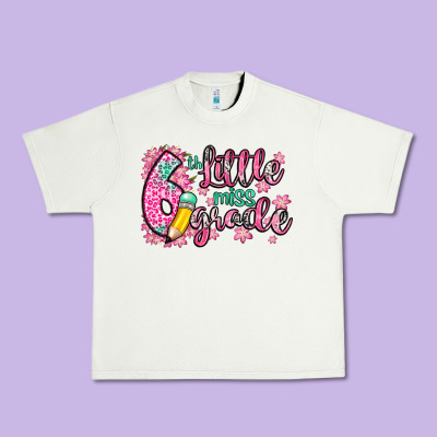 Little Miss 6th Grade Urban Heavy Tee Designed By Zillion Design Studio
