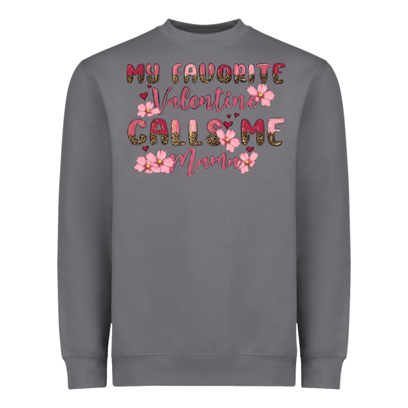 My Favorite Valentine Calls Me Mama Heavyweight Sweatshirt by MaliasSmallBusiness | Teevron