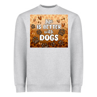 Heather Grey life is better with dogs Heavyweight Sweatshirt - MaliasSmallBusiness