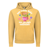 Vintage Mustard too many kids not enough caffeine Vintage Hoodie - JahusDesignShop