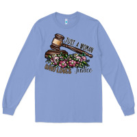 Colony Blue just a woman who loves justice Long Sleeve Tee - SublimationCraftShop