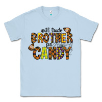 Will Trade Brother For Candy Classic Tee | Teevron
