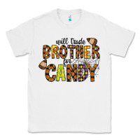 White Will Trade Brother For Candy Classic Tee - CowhideDigitalArt