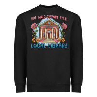 Hot Girls Support Their Local Library Heavyweight Sweatshirt | Teevron