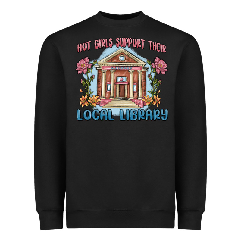 Hot Girls Support Their Local Library Heavyweight Sweatshirt by MaliasSmallBusiness | Teevron