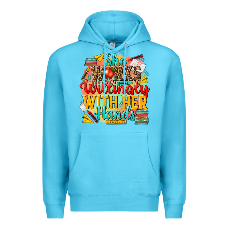 She Works Willingly With Her Hands Teacher Premium Hoodie by NancyCooperArtShop | Teevron